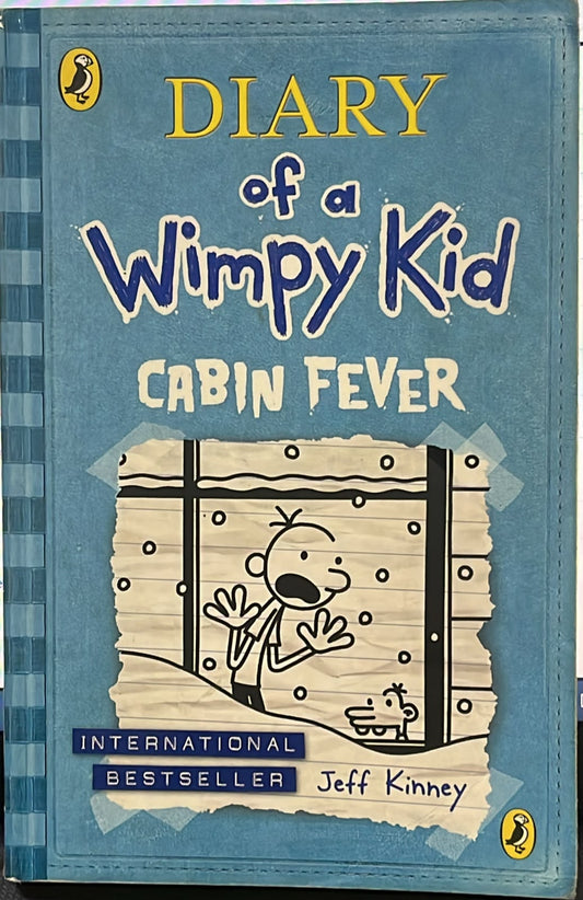 Dairy of a wimpy kid cabin fever by JEFF KINNEY