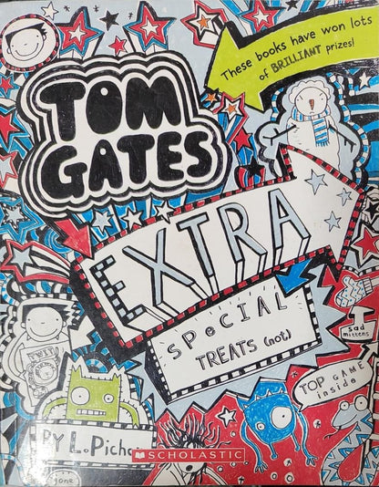 Tom Gates Extra Special Treats (... not) by L. PICHON