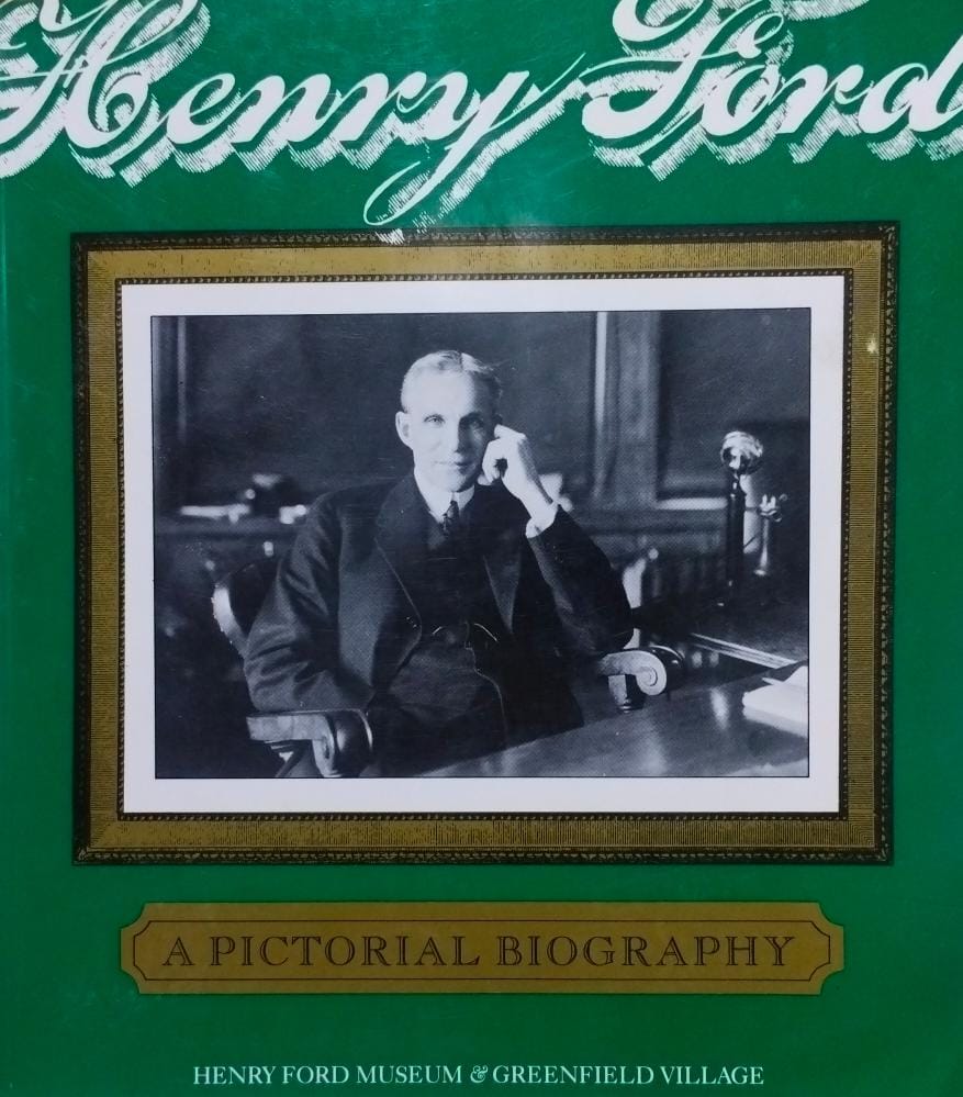 Henry ford: a pictorial biography [rare books]
