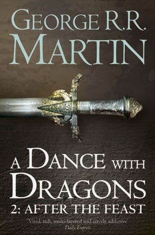 A dance with dragon - part 2 after the feast