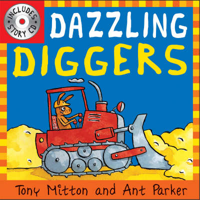 Dazzling diggers [with cd]