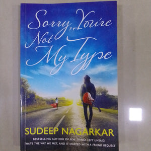 Sorry, You're Not My Type by Sudeep Nagarkar
