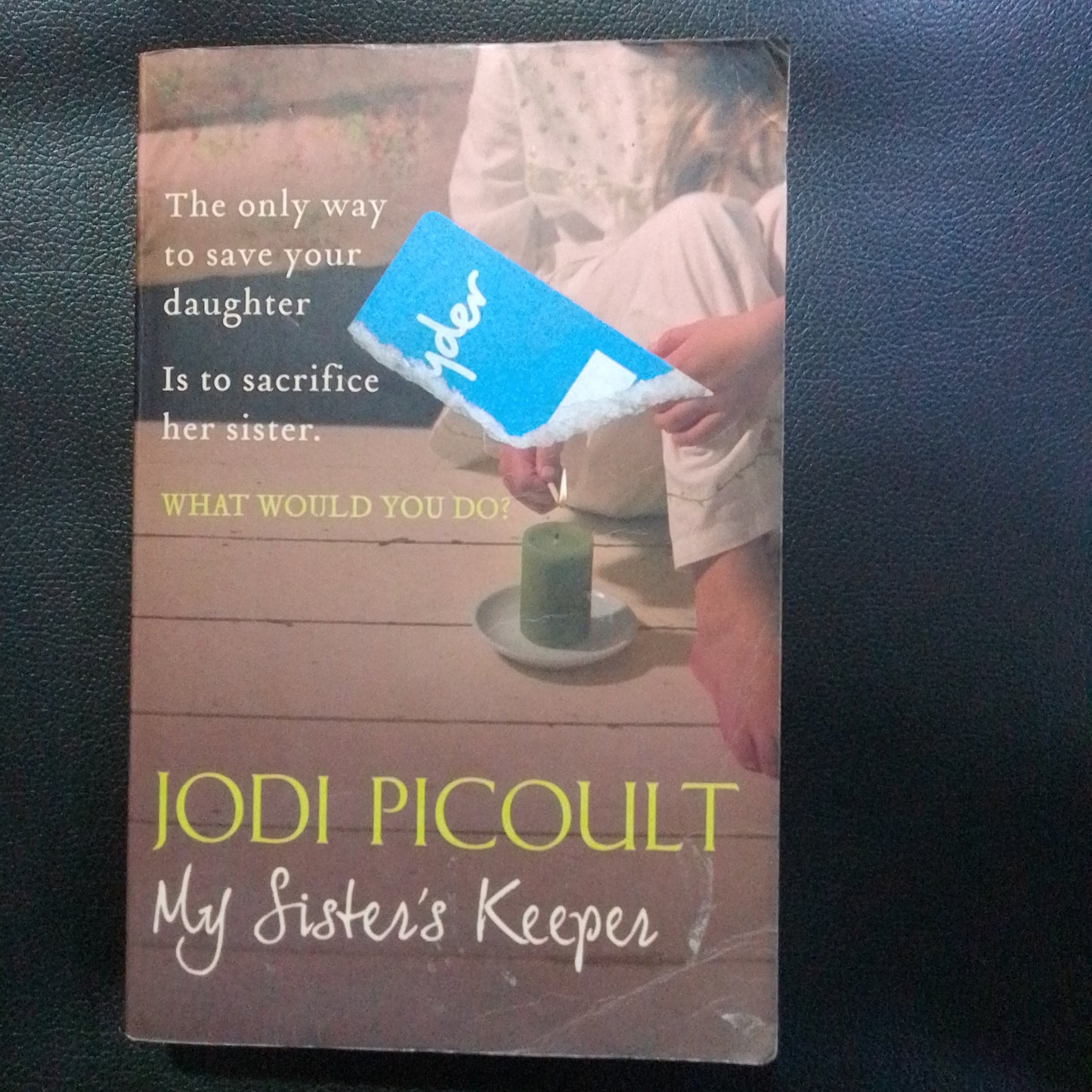 My Sister's Keeper by Jodi Picoult