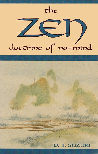 The Zen Doctrine of No-Mind by D.T. Suzuki [rare books]