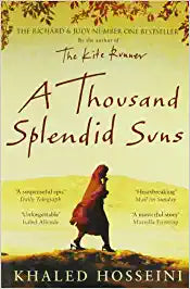 A thousand splendid suns by Khaled Hosseini