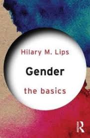 Gender: The Basics [rare books] by Hilary M. Lips