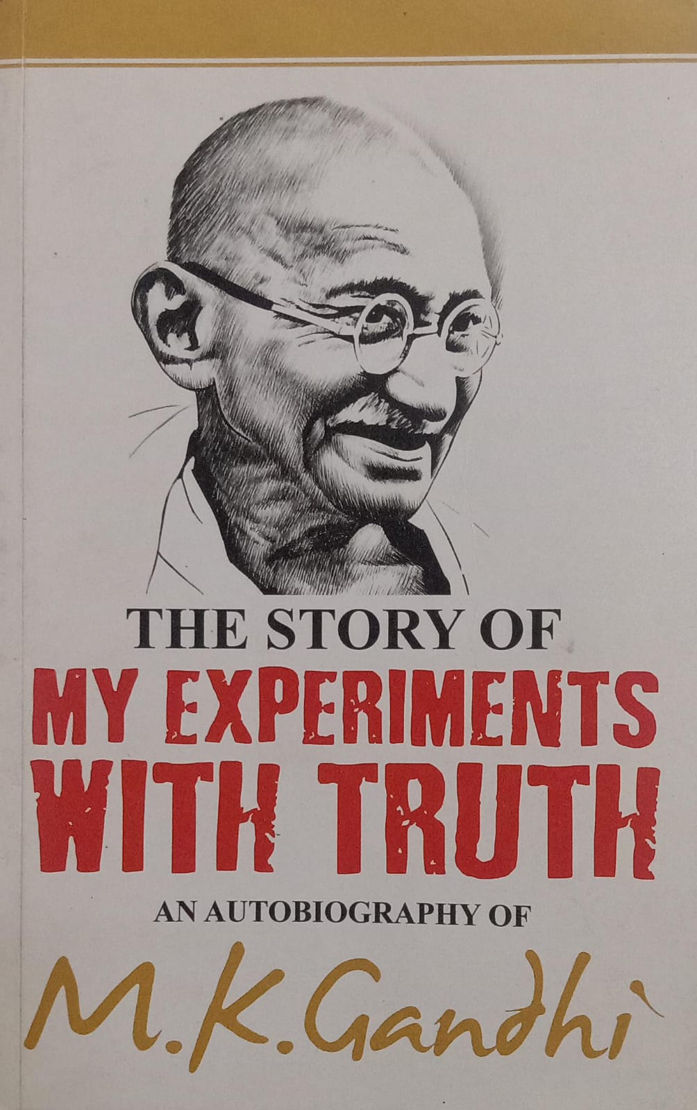 the story of my experiments with truth