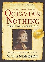 The Astonishing Life of Octavian Nothing, Traitor to the Nation, Volume I [rare books]