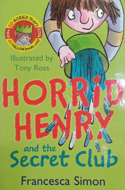 Horrid henry and the secret club