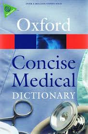 Oxford Concise Medical Dictionary by Elizabeth Martin
