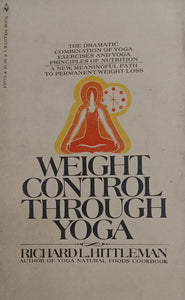 Weight Control Through Yoga [rare books] by Richard L. Hittleman