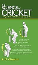 The Science of Cricket [Hardcover] [rare books] by K N Chauhan