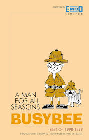 Busybee- A man for all Seasons [rare books] by Behram Contractor