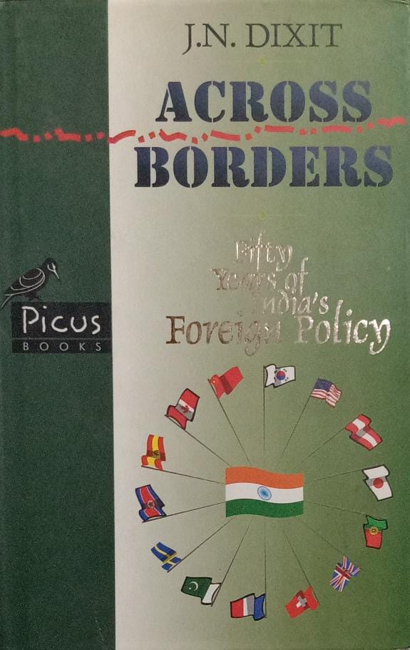 Across Borders: Fifty Years of India's Foreign Policy [HARDCOVER] [RARE BOOKS]