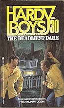 THE DEADLIEST DARE (THE HARDY BOYS CASE FILE 30)