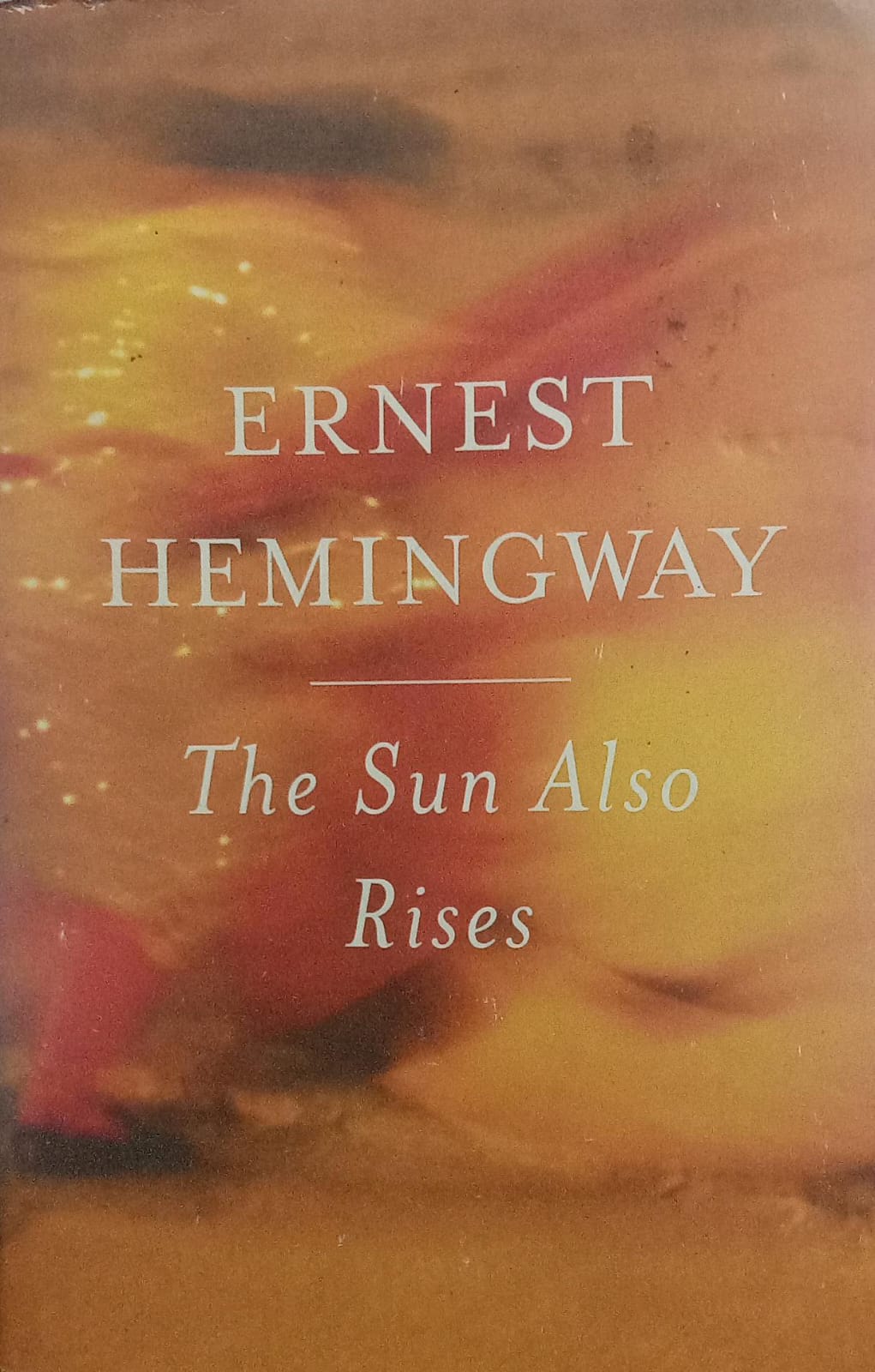 The Sun Also Rises by Ernest Hemingway