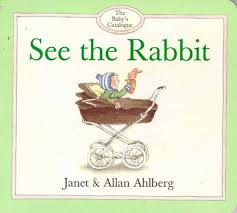 See the Rabbit (The Baby's Catalogue Series)[hard cover] [board book]