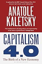 Capitalism 4.0 by Anatole Kaletsky