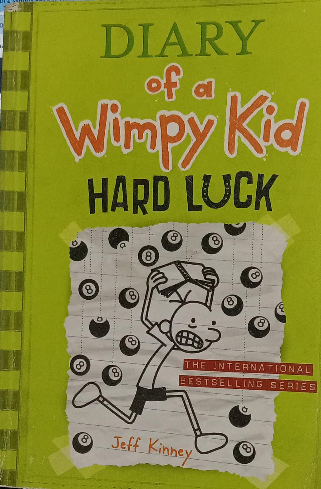 Diary of a Wimpy kid -Hard Luck by Jeff Kinney