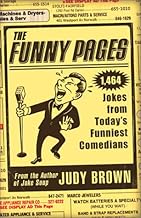 The Funny Pages: 1,473 Jokes from Today's Funniest Comedians [rare books] by  Judy Brown
