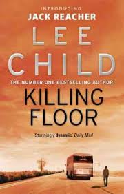 Killing floor by Lee Child