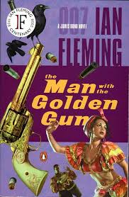 The Man with the Golden Gun by Ian Fleming