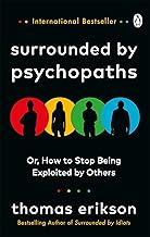 Surrounded by Psychopaths by Thomas Erikson