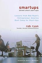 Smartups: Lessons from Rob Ryan's Entrepreneur America Boot Camp for Start-Ups [rare books]