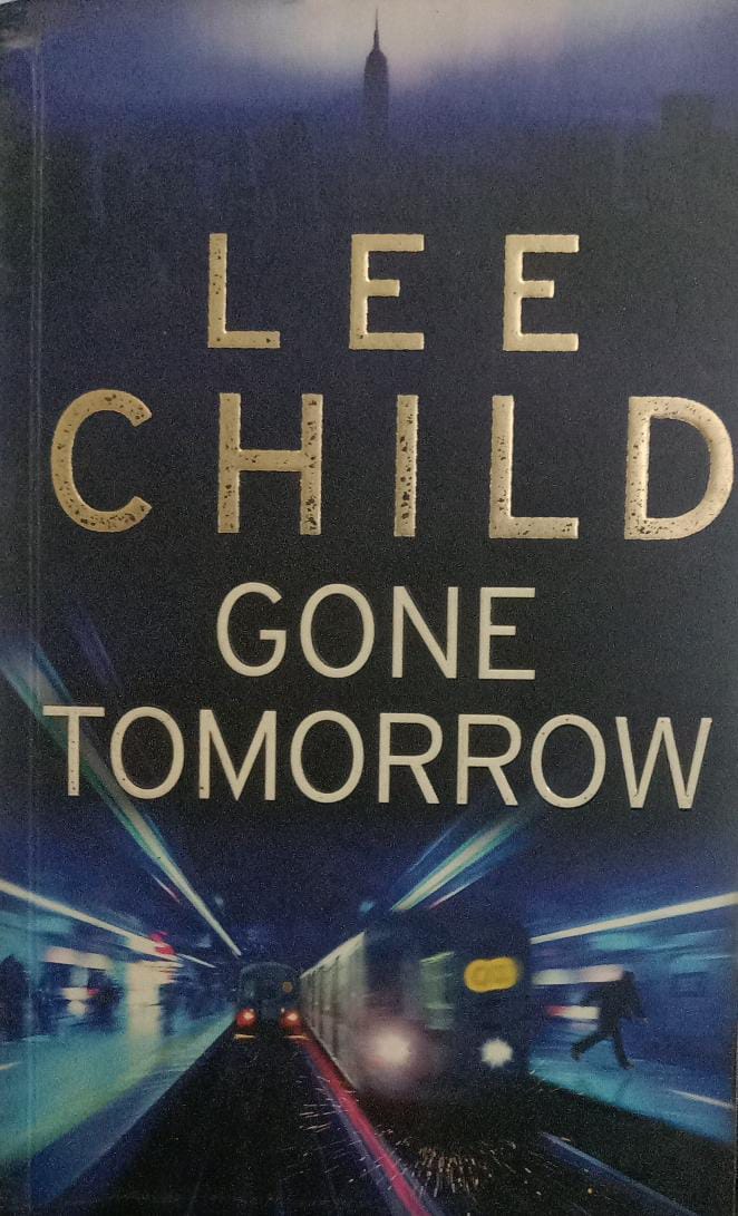Gone Tomorrow by Lee Child