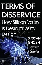 Terms Of Disservice: How Silicon Valley Is Destructive by Design