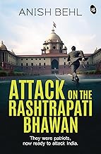 Attack on the Rashtrapati Bhawan by Anish Behl