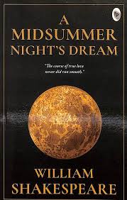 A Midsummer Night’S Dream by William Shakespeare