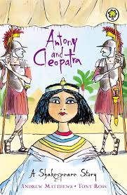 SHAKESPEARE STORIES:  Antony and Cleopatra