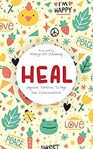 Heal: Linguistic Patterns to Align your Consciousness