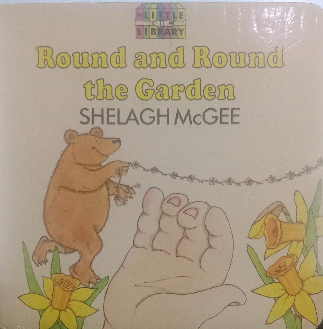 Round and round the garden [board book]