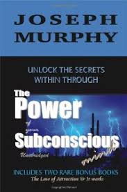 The Power of Your Subconscious Mind