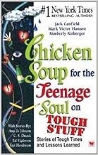 Chicken Soup for The Teenage Soul on Tough Stuff by Jack Canfield