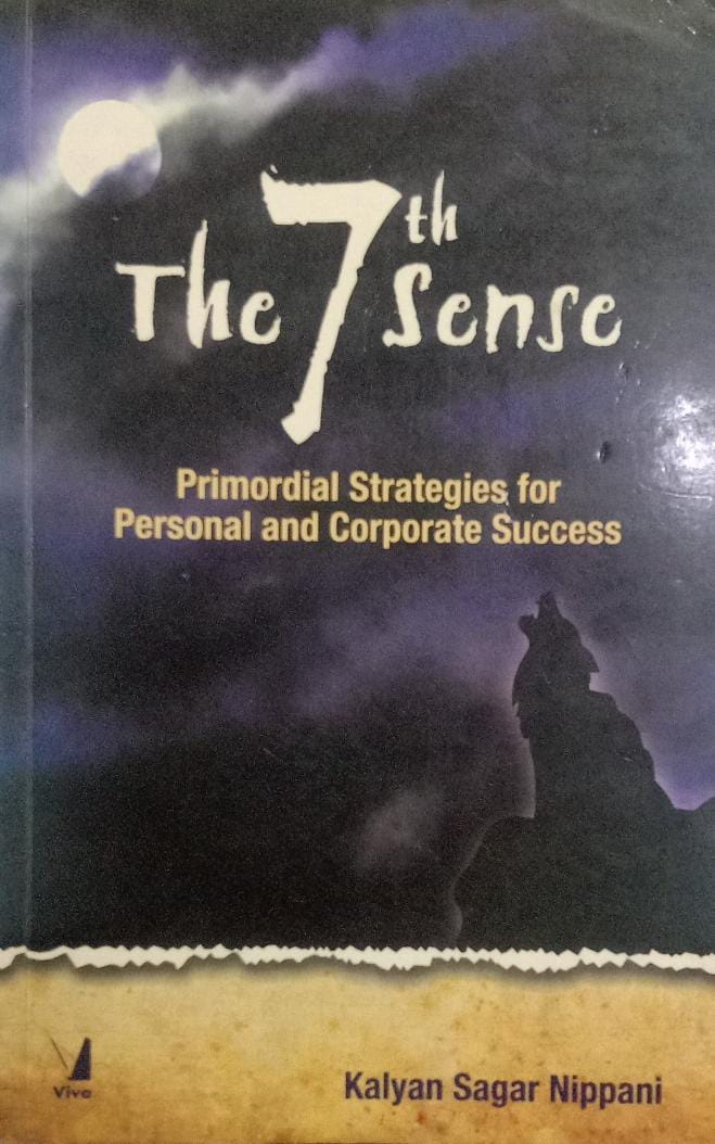 The 7th Sense primordial strategies for personal and corporate success