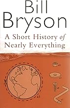 A short history of nearly everything by BILL BRYSON