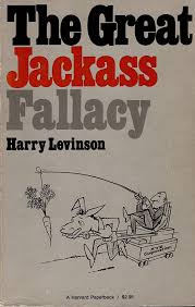 Great Jackass Fallacy [RARE BOOKS]