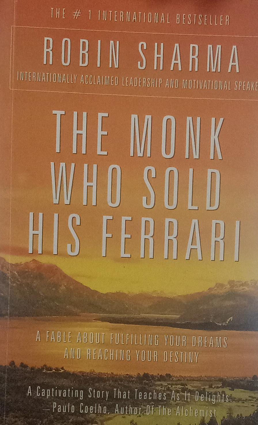 The monk who sold his ferrari by Robin Sharma