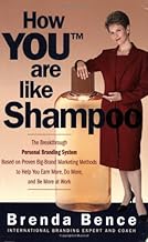 How "YOU" are Like Shampoo by,  Brenda Bence