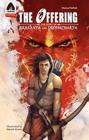 The Offering: The Story of Ekalavya and Dronacharya [GRAPHIC NOVEL] [RARE BOOKS]