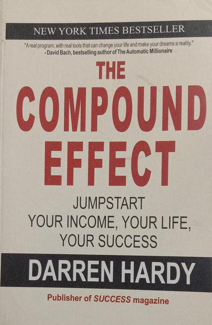 The compound effect by Darren Hardy