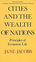 Cities and the Wealth of Nations [RARE BOOKS]