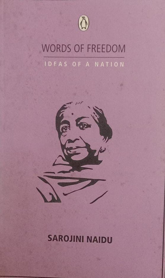 Words of Freedom: Sarojini Naidu