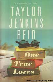 One True Loves by Taylor Jenkins Reid