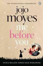 Me before you by Jojo Moyes