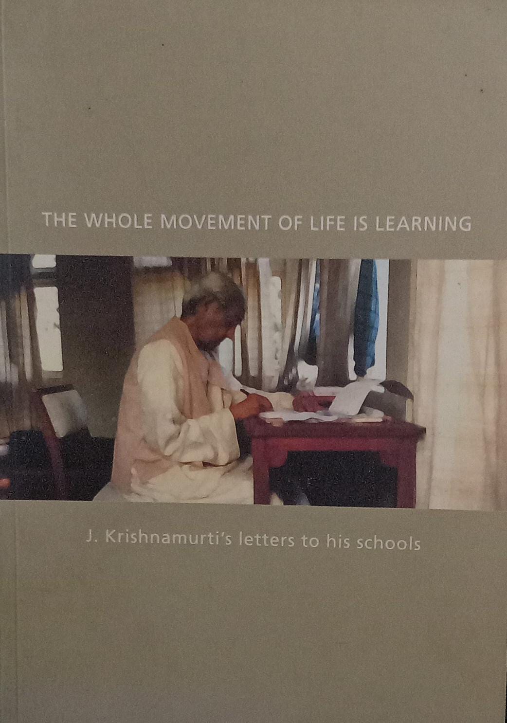 The whole movement of life is learning [rare books]