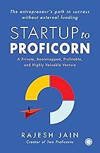 Startup to Proficorn by Rajesh Jain